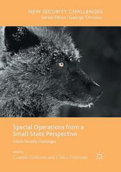 Special Operations from a Small State Perspective|Gunilla Eriksson