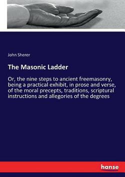 The Masonic Ladder|John Sherer