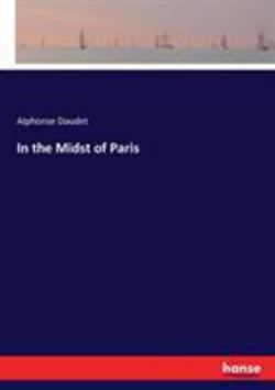 In the Midst of Paris|Alphonse Daudet