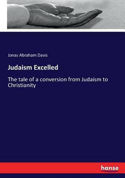 Judaism Excelled|Jonas Abraham Davis