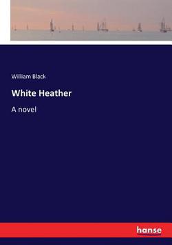 White Heather|William Black