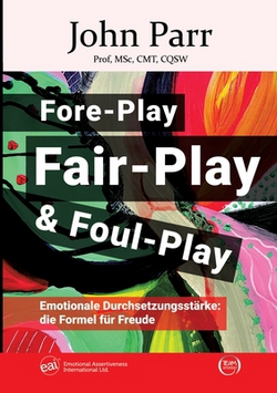 Fore-Play, Fair-Play und Foul-Play|John Parr