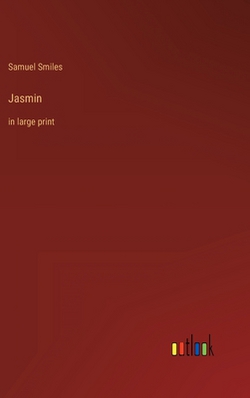 Jasmin|Samuel Smiles