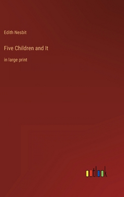 Five Children and It|Edith Nesbit