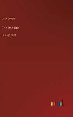 The Red One|Jack London