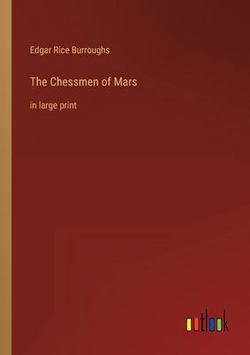 The Chessmen of Mars|Edgar Rice Burroughs