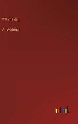 An Address|William Bates