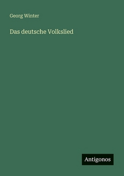 Das deutsche Volkslied|Georg Winter