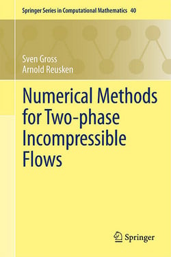 Numerical Methods for Two-Phase Incompressible Flows|Sven Gross