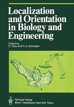 Localization and Orientation in Biology and Engineering|D. Varju