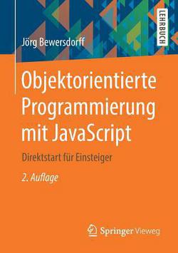 Objektorientierte Programmierung Mit JavaScript|Jörg Bewersdorff