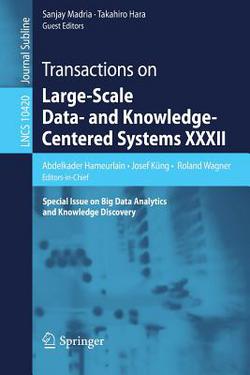 Transactions on Large-Scale Data- And Knowledge-Centered Systems XXXII|Abdelkader Hameurlain