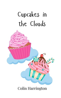 Cupcakes in the Clouds|Colin Harrington