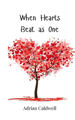 When Hearts Beat as One|Adrian Caldwell