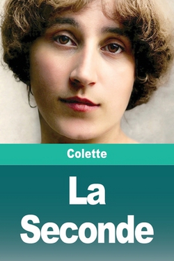 La Seconde|Colette