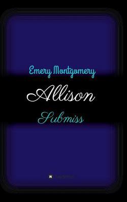 Allison|Emery Montgomery