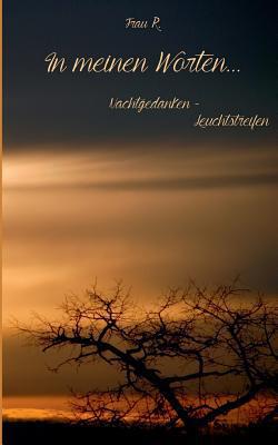 In meinen Worten...|Frau R.