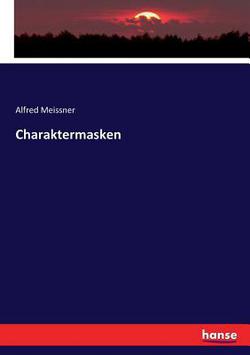 Charaktermasken|Alfred Meissner