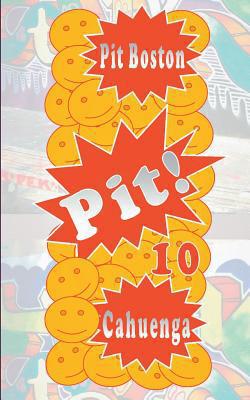 Pit! Cahuenga|Pit Boston