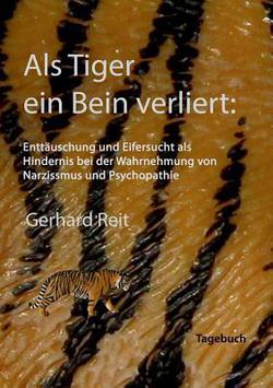 Als Tiger ein Bein verliert|Gerhard Reit