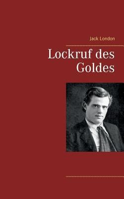 Lockruf des Goldes|Jack London