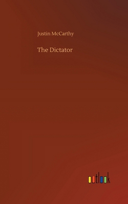 The Dictator|Justin McCarthy