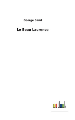 Le Beau Laurence|George Sand
