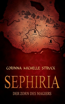 Sephiria|Corinna Michelle Struck