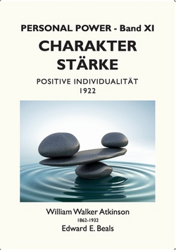 Charakterstärke|William Walker Atkinson