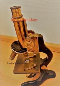 Mein Mikroskop|Jürgen Rabe