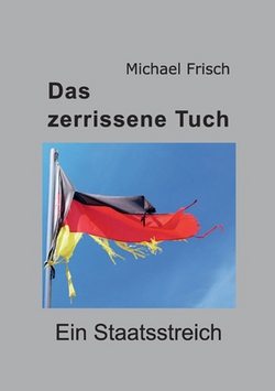 Das zerrissene Tuch|Michael Frisch