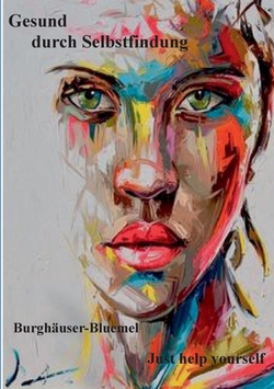 Gesund durch Selbstfindung|Burghäuser Bluemel