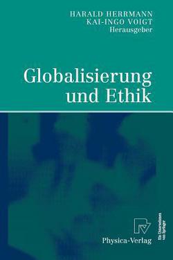Globalisierung Und Ethik|Harald Herrmann