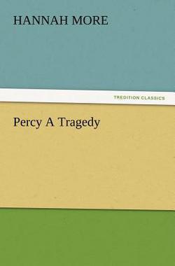Percy A Tragedy|Hannah More