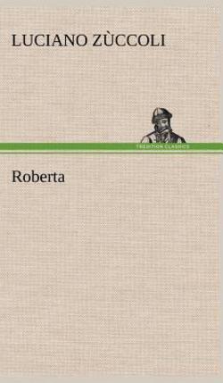 Roberta|Luciano Zùccoli