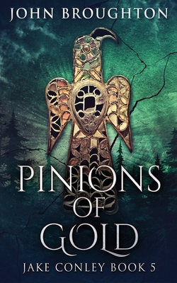 Pinions Of Gold|John Broughton