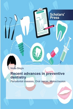 Recent advances in preventive dentistry|Nishu Singla