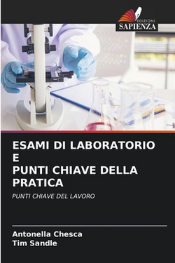 Esami Di Laboratorio E Punti Chiave Della Pratica|Antonella Chesca