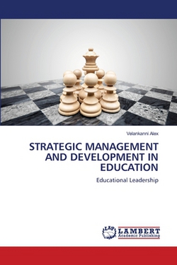 Strategic Management and Development in Education|Velankanni Alex