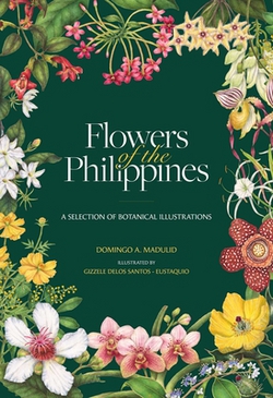 Flowers of the Philippines|Domingo Madulid