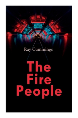 The Fire People|Ray Cummings