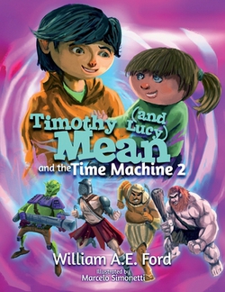 Timothy Mean and the Time Machine 2|William Ae Ford