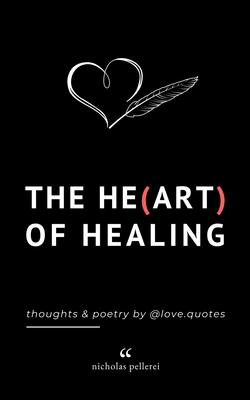 The Heart Of Healing|Nicholas Pellerei