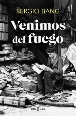 Venimos del Fuego / We Come from Fire|Sergio Bang