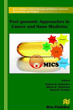 Post-genomic Approaches in Cancer and Nano Medicine ￼|Kishore R. Sakharkar