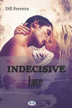 Indecisive Love|Renata Domingues de Morais