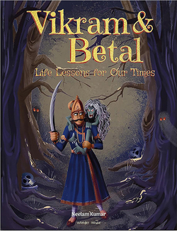 Vikram & Betal - Life Lessons for Our Times|Neelam Kumar