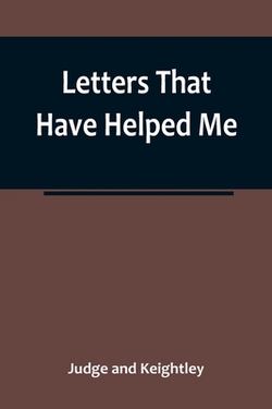 Letters That Have Helped Me|Judge And Keightley