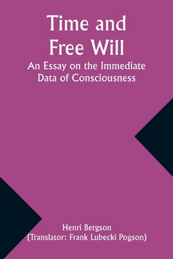 Time and Free Will|Henri Bergson