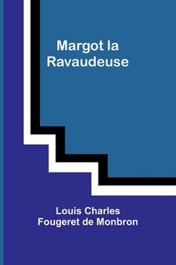 Margot la Ravaudeuse|Louis Charles Monbron